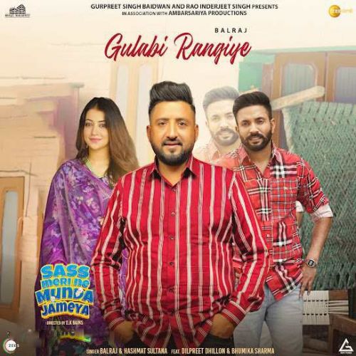 Gulabi Rangiye Balraj mp3 song ringtone, Gulabi Rangiye Balraj Ringtone Download - RiskyJatt.Com