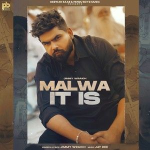 Malwa It Is Jimmy Wraich mp3 song ringtone, Malwa It Is Jimmy Wraich Ringtone Download - RiskyJatt.Com