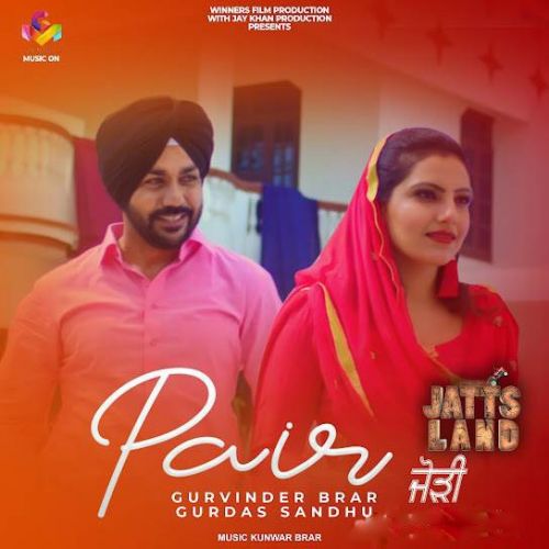 Pair Gurvinder Brar, Gurdas Sandhu mp3 song ringtone, Pair Gurvinder Brar, Gurdas Sandhu Ringtone Download - RiskyJatt.Com