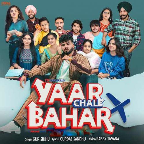 Yaar Chale Bahar Gur Sidhu mp3 song ringtone, Yaar Chale Bahar Gur Sidhu Ringtone Download - RiskyJatt.Com