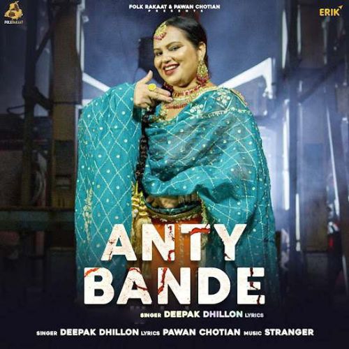 Anty Bande Deepak Dhillon mp3 song ringtone, Anty Bande Deepak Dhillon Ringtone Download - RiskyJatt.Com