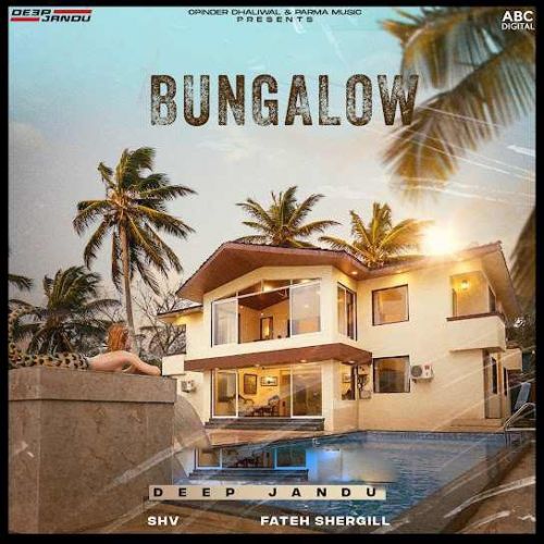 Bungalow Deep Jandu mp3 song ringtone, Bungalow Deep Jandu Ringtone Download - RiskyJatt.Com