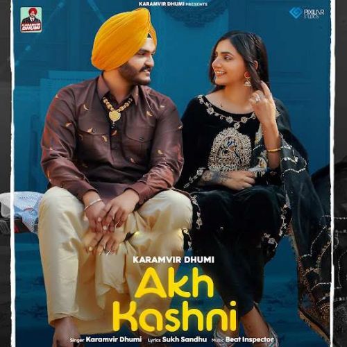 Akh Kashni Karamvir Dhumi mp3 song ringtone, Akh Kashni Karamvir Dhumi Ringtone Download - RiskyJatt.Com