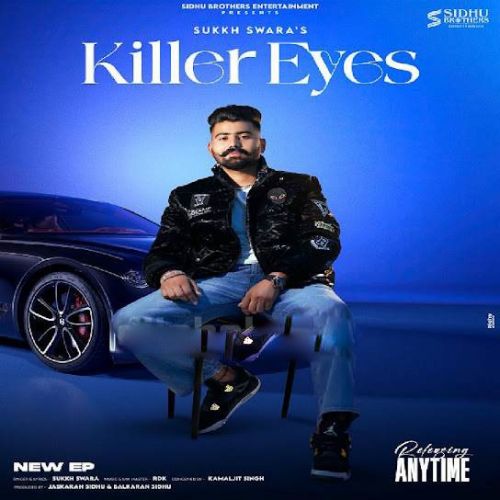 Killer Eyes Sukkh Swara mp3 song ringtone, Killer Eyes Sukkh Swara Ringtone Download - RiskyJatt.Com