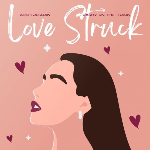 Love Struck Arsh Jordan mp3 song ringtone, Love Struck Arsh Jordan Ringtone Download - RiskyJatt.Com