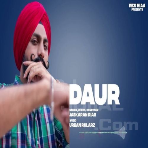 Daur Jaskaran Riarr mp3 song ringtone, Daur Jaskaran Riarr Ringtone Download - RiskyJatt.Com