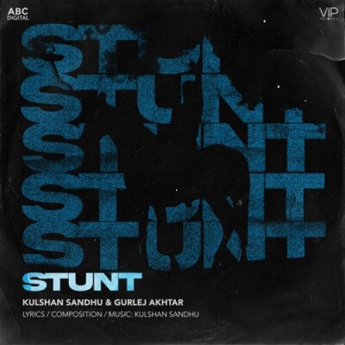 Stunt Kulshan Sandhu, Gurlej Akhtar mp3 song ringtone, Stunt Kulshan Sandhu, Gurlej Akhtar Ringtone Download - RiskyJatt.Com