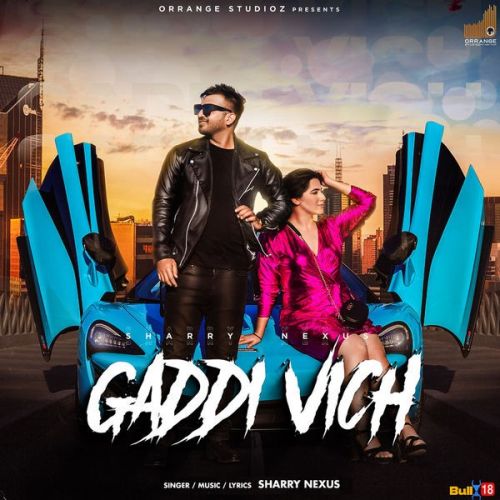 Gaddi Vich Sharry Nexus mp3 song ringtone, Gaddi Vich Sharry Nexus Ringtone Download - RiskyJatt.Com