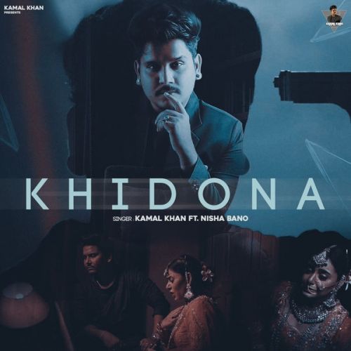 Khidona Kamal Khan mp3 song ringtone, Khidona Kamal Khan Ringtone Download - RiskyJatt.Com