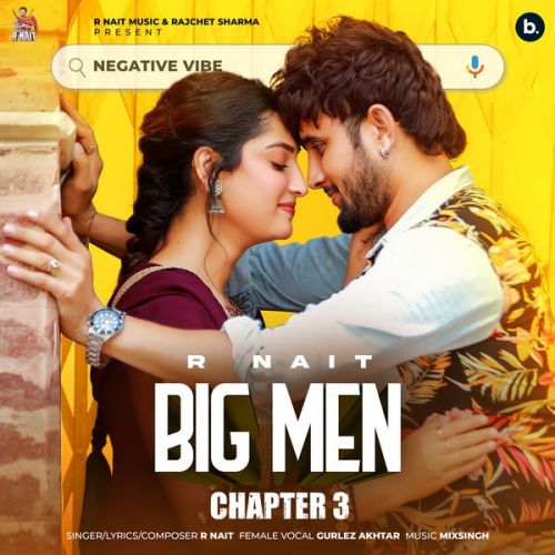 Big Men (Chapter 3) R Nait, Gurlez Akhtar mp3 song ringtone, Big Men (Chapter 3) R Nait, Gurlez Akhtar Ringtone Download - RiskyJatt.Com