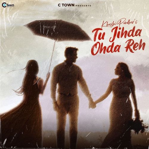 Tu Jihda Ohda Reh Khushi Pandher mp3 song ringtone, Tu Jihda Ohda Reh Khushi Pandher Ringtone Download - RiskyJatt.Com