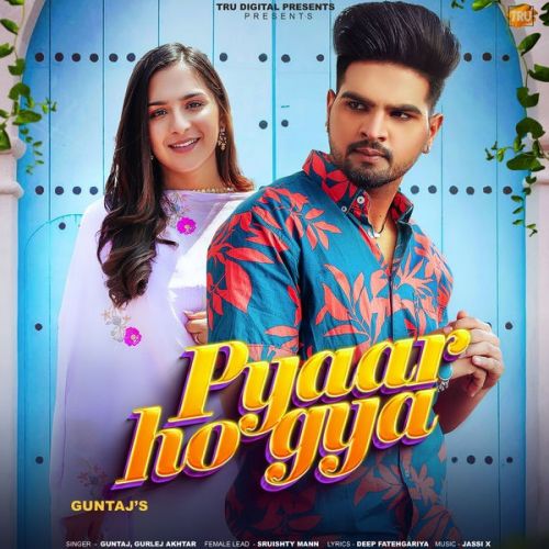 Pyaar Ho Gya Guntaj mp3 song ringtone, Pyaar Ho Gya Guntaj Ringtone Download - RiskyJatt.Com