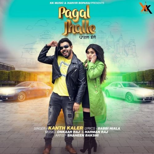 Pagal Jhalle Kanth Kaler mp3 song ringtone, Pagal Jhalle Kanth Kaler Ringtone Download - RiskyJatt.Com