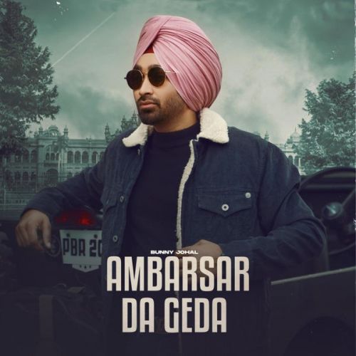 Ambarsar Da Geda Bunny Johal mp3 song ringtone, Ambarsar Da Geda Bunny Johal Ringtone Download - RiskyJatt.Com