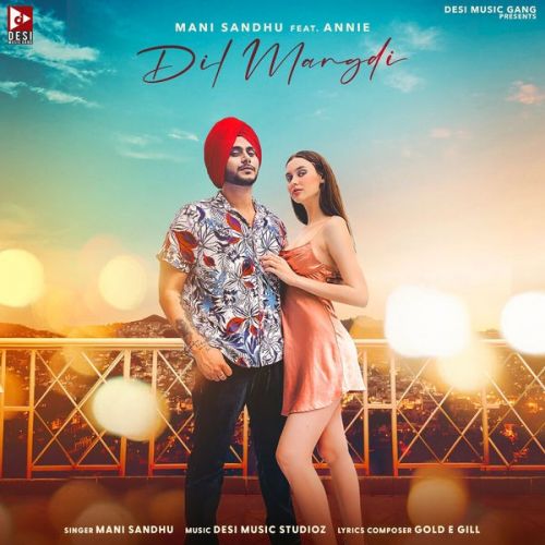 Dil Mangdi Mani Sandhu mp3 song ringtone, Dil Mangdi Mani Sandhu Ringtone Download - RiskyJatt.Com