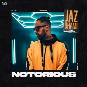 Notorious Jaz Dhami mp3 song ringtone, Notorious Jaz Dhami Ringtone Download - RiskyJatt.Com