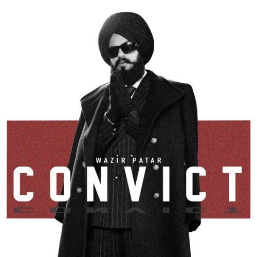 Convict Wazir Patar mp3 song ringtone, Convict Wazir Patar Ringtone Download - RiskyJatt.Com