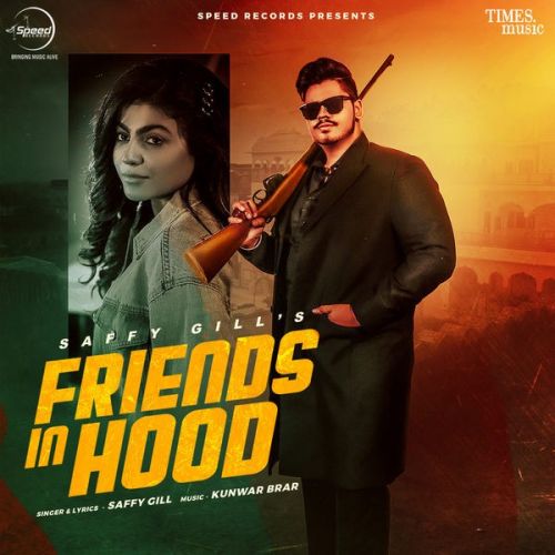 Friends In Hood Saffy Gill mp3 song ringtone, Friends In Hood Saffy Gill Ringtone Download - RiskyJatt.Com