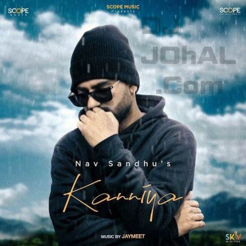 Kanniya Nav Sandhu mp3 song ringtone, Kanniya Nav Sandhu Ringtone Download - RiskyJatt.Com