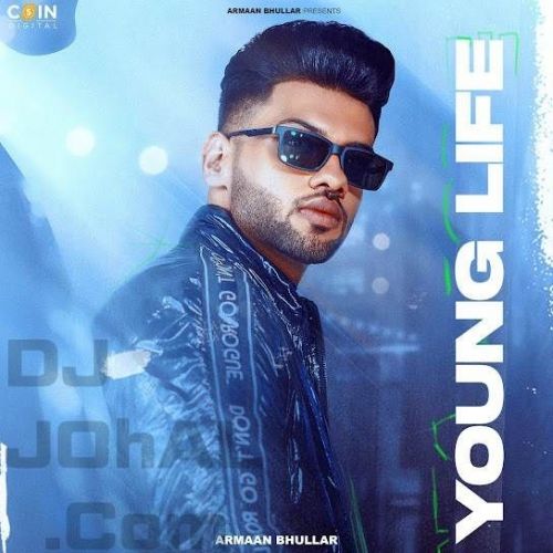 Young Life Armaan Bhullar mp3 song ringtone, Young Life Armaan Bhullar Ringtone Download - RiskyJatt.Com