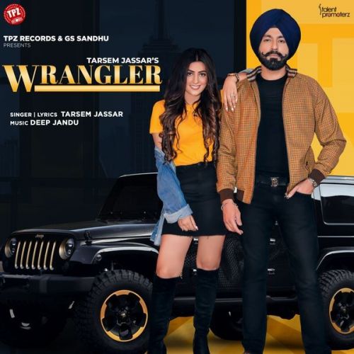 Wrangler Tarsem Jassar mp3 song ringtone, Wrangler Tarsem Jassar Ringtone Download - RiskyJatt.Com