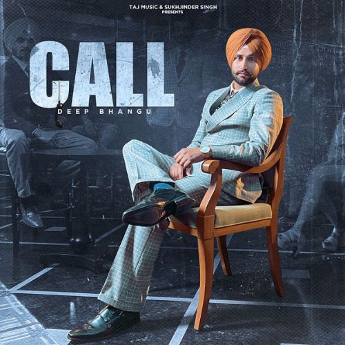 Call Deep Bhangu mp3 song ringtone, Call Deep Bhangu Ringtone Download - RiskyJatt.Com