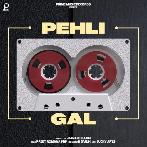 Pehli Gal Rana Dhillon mp3 song ringtone, Pehli Gal Rana Dhillon Ringtone Download - RiskyJatt.Com