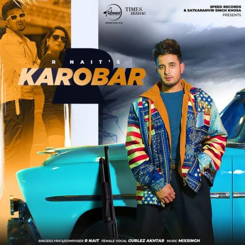 Karobar R Nait, Gurlej Akhtar mp3 song ringtone, Karobar R Nait, Gurlej Akhtar Ringtone Download - RiskyJatt.Com