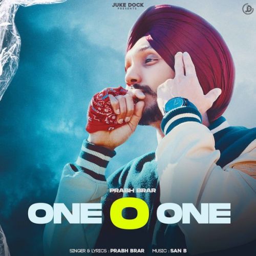 One O One Prabh Brar mp3 song ringtone, One O One Prabh Brar Ringtone Download - RiskyJatt.Com