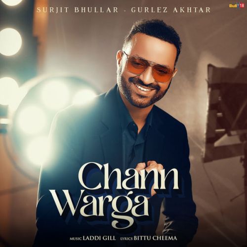 Chann Warga Surjit Bhullar mp3 song ringtone, Chann Warga Surjit Bhullar Ringtone Download - RiskyJatt.Com