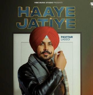 Haaye Jatiye Pavitar Lassoi mp3 song ringtone, Haaye Jatiye Pavitar Lassoi Ringtone Download - RiskyJatt.Com