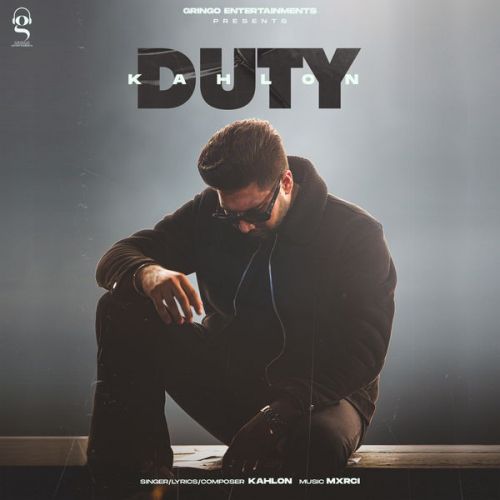 Duty Kahlon mp3 song ringtone, Duty Kahlon Ringtone Download - RiskyJatt.Com