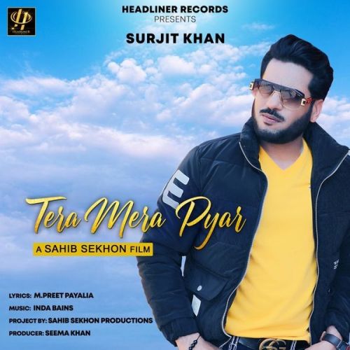 Tera Mera Pyar Surjit Khan mp3 song ringtone, Tera Mera Pyar Surjit Khan Ringtone Download - RiskyJatt.Com