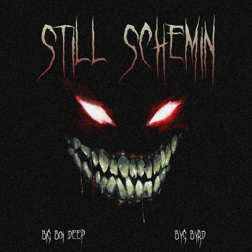 Still Schemin Big Boi Deep mp3 song ringtone, Still Schemin Big Boi Deep Ringtone Download - RiskyJatt.Com