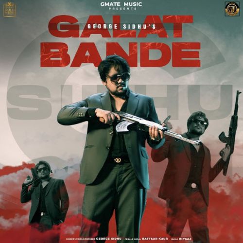 Galat Bande George Sidhu mp3 song ringtone, Galat Bande George Sidhu Ringtone Download - RiskyJatt.Com