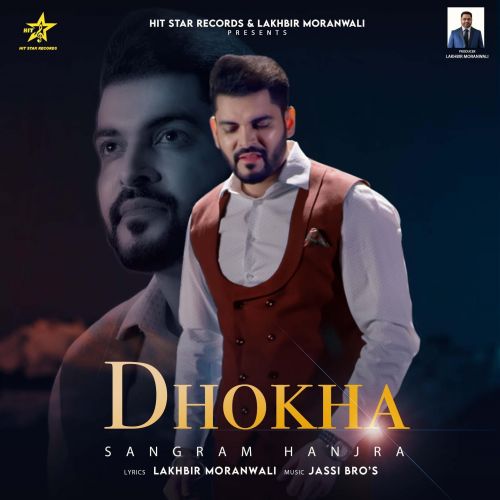 Dhokha Sangram Hanjra mp3 song ringtone, Dhokha Sangram Hanjra Ringtone Download - RiskyJatt.Com