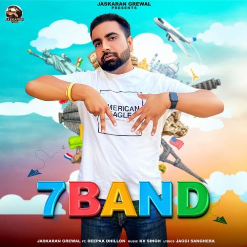 7 Band Jaskaran Grewal mp3 song ringtone, 7 Band Jaskaran Grewal Ringtone Download - RiskyJatt.Com