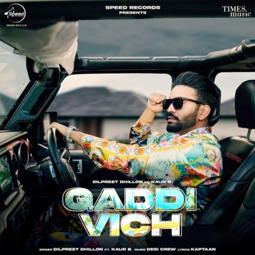 Gaddi Vich Dilpreet Dhillon mp3 song ringtone, Gaddi Vich Dilpreet Dhillon Ringtone Download - RiskyJatt.Com