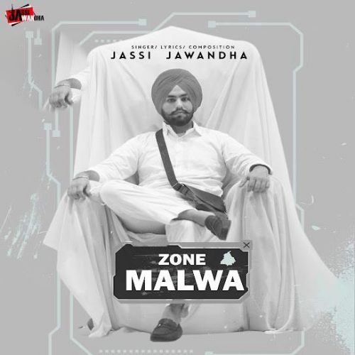 Zone Malwa Jassi Jawanda mp3 song ringtone, Zone Malwa Jassi Jawanda Ringtone Download - RiskyJatt.Com