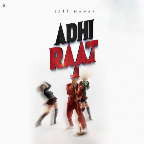 Adhi Raat (Love Thunder) Jass Manak mp3 song ringtone, Adhi Raat (Love Thunder) Jass Manak Ringtone Download - RiskyJatt.Com