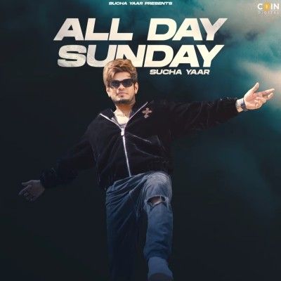 All Day Sunday Sucha Yaar mp3 song ringtone, All Day Sunday Sucha Yaar Ringtone Download - RiskyJatt.Com