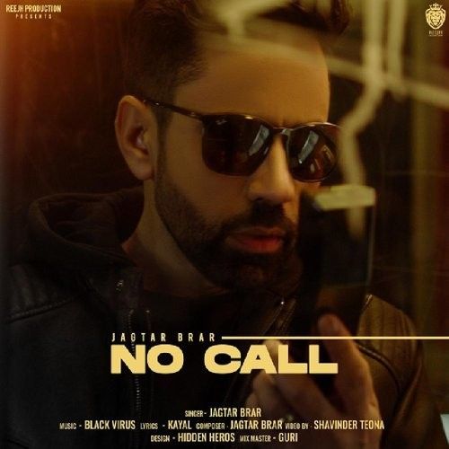 No Call Jagtar Brar mp3 song ringtone, No Call Jagtar Brar Ringtone Download - RiskyJatt.Com