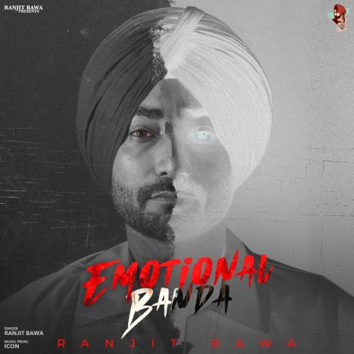 Emotional Banda Ranjit Bawa mp3 song ringtone, Emotional Banda Ranjit Bawa Ringtone Download - RiskyJatt.Com