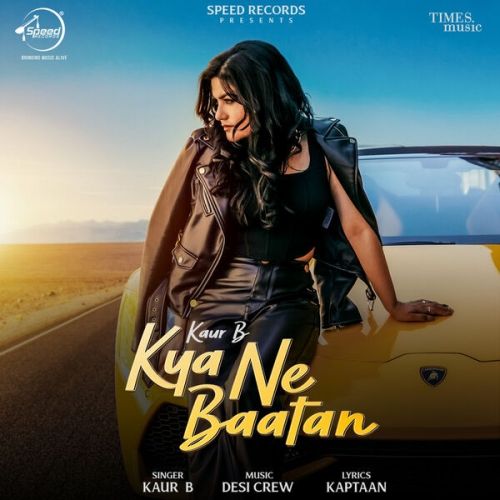 Kya Ne Baatan Kaur B mp3 song ringtone, Kya Ne Baatan Kaur B Ringtone Download - RiskyJatt.Com