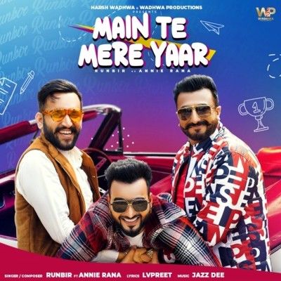 Main Te Mere Yaar Runbir mp3 song ringtone, Main Te Mere Yaar Runbir Ringtone Download - RiskyJatt.Com