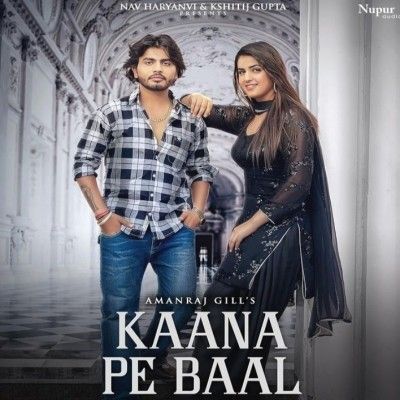 Kaana Pe Baal Amanraj Gill mp3 song ringtone, Kaana Pe Baal Amanraj Gill Ringtone Download - RiskyJatt.Com