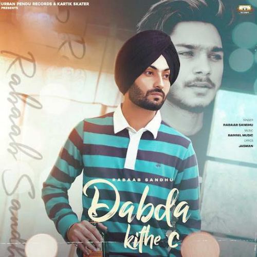 Dabda Kithe C Rabaab Sandhu mp3 song ringtone, Dabda Kithe C Rabaab Sandhu Ringtone Download - RiskyJatt.Com