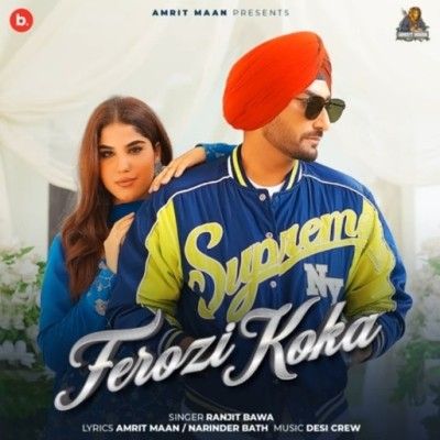 Ferozi Koka Ranjit Bawa mp3 song ringtone, Ferozi Koka Ranjit Bawa Ringtone Download - RiskyJatt.Com