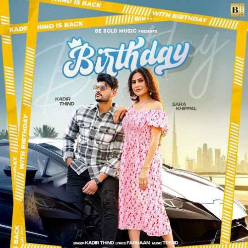 Birthday Kadir Thind mp3 song ringtone, Birthday Kadir Thind Ringtone Download - RiskyJatt.Com