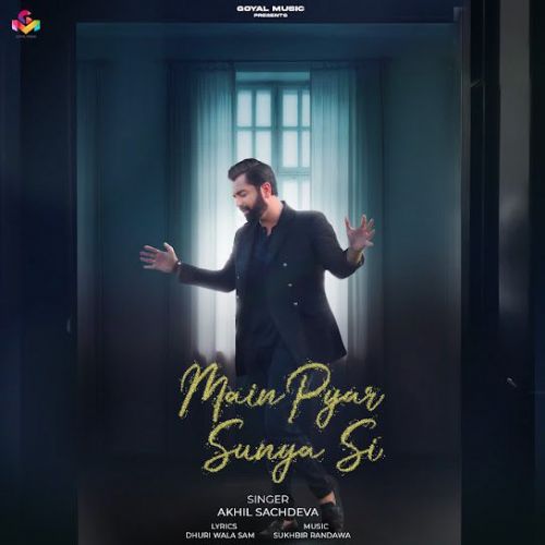 Main Pyar Sunya Si Akhil Sachdeva mp3 song ringtone, Main Pyar Sunya Si Akhil Sachdeva Ringtone Download - RiskyJatt.Com